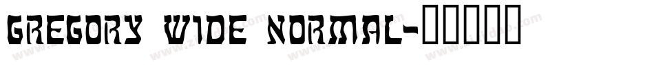 Gregory Wide Normal字体转换